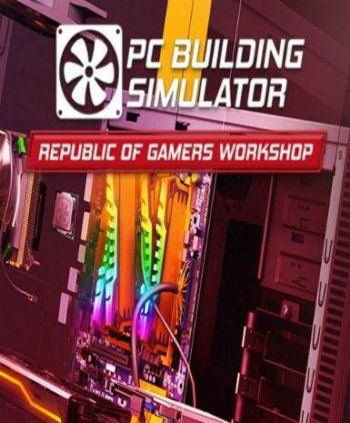 pc-building-simulator-republic-of-gamers-workshop-pc-klucz-steam-01.jpg